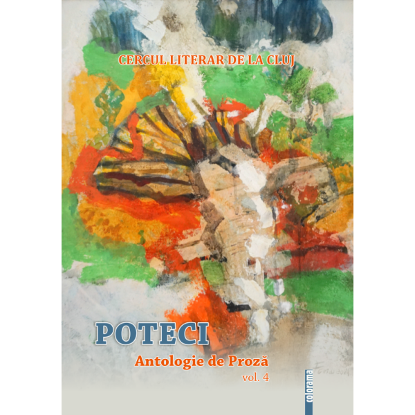 Poteci - Antologie de proză (vol IV)